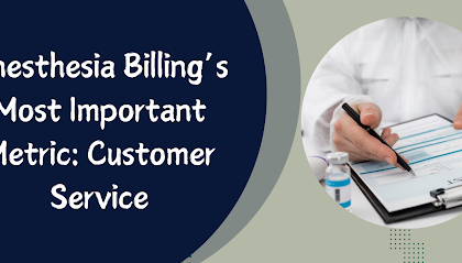 anesthesia-billing’s-most-important-metric:-customer-service